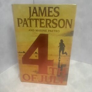 4th of July by James Patterson and Maxine Paetro (2005, Hardcover)
